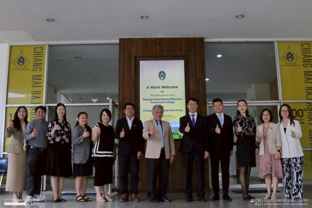 ม.ราชภัฏเชียงใหม่ ต้อนรับคณะผู้บริหาร  จาก Guangxi International Business Vocational College  สาธารณรัฐประชาชนจีน